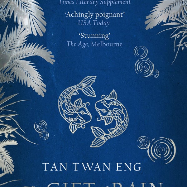 Tan Twan Eng - The Gift of Rain