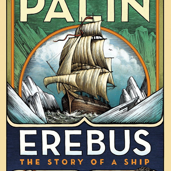 Michael Palin - 'Erebus: The Story of a Ship'