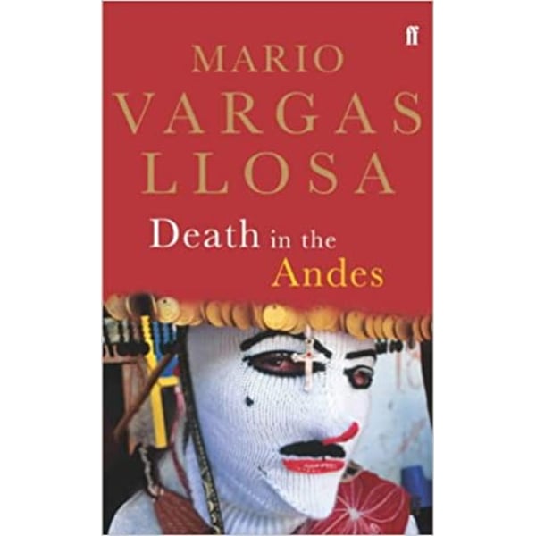 Mario Vargas Llosa - 'Death in the Andes'